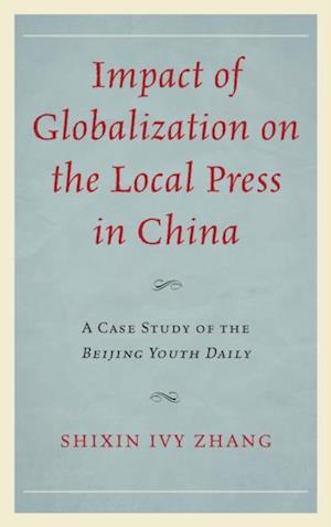 Impact of Globalization on the Local Press in China