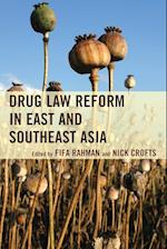 Drug Law Reform in East and Southeast Asia