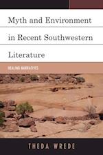 Myth and Environment in Recent Southwestern Literature