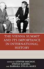 The Vienna Summit and Its Importance in International History