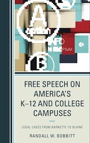 Free Speech on America's K-12 and College Campuses