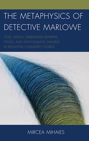 Metaphysics of Detective Marlowe