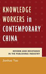 Knowledge Workers in Contemporary China