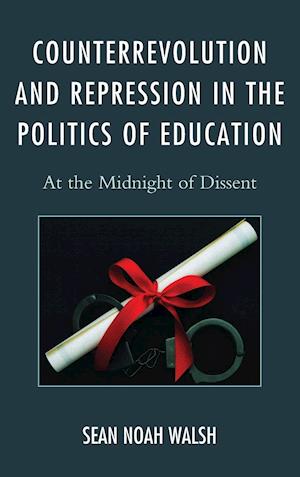 Counterrevolution and Repression in the Politics of Education