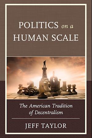 Politics on a Human Scale