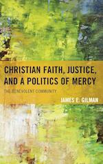 Christian Faith, Justice, and a Politics of Mercy