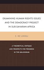 Examining Human Rights Issues and the Democracy Project in Sub-Saharan Africa