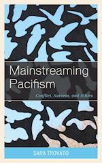 Mainstreaming Pacifism