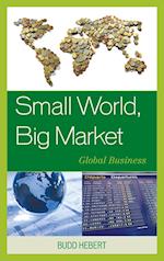 Small World, Big Market