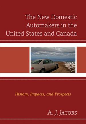 New Domestic Automakers in the United States and Canada