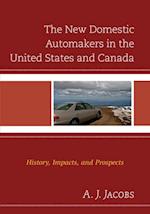 New Domestic Automakers in the United States and Canada