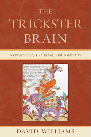 The Trickster Brain