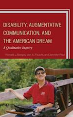 Disability, Augmentative Communication, and the American Dream