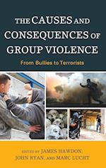 The Causes and Consequences of Group Violence