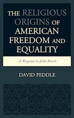 The Religious Origins of American Freedom and Equality