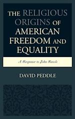 Religious Origins of American Freedom and Equality