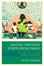 Imaging The Great Puerto Rican Family