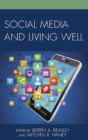 Social Media and Living Well