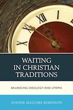 Waiting in Christian Traditions