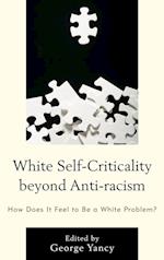 White Self-Criticality Beyond Anti-Racism