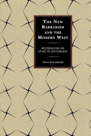 New Barbarism and the Modern West