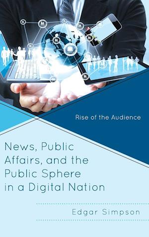 News, Public Affairs, and the Public Sphere in a Digital Nation