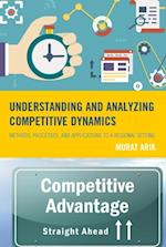 Understanding and Analyzing Competitive Dynamics