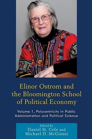 Elinor Ostrom and the Bloomington School of Political Economy