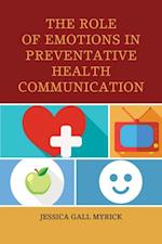 Role of Emotions in Preventative Health Communication