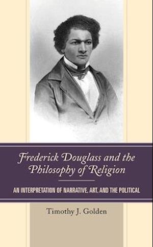 Frederick Douglass and the Philosophy of Religion