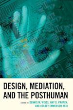 Design, Mediation, and the Posthuman