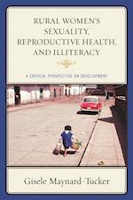 Rural Women's Sexuality, Reproductive Health, and Illiteracy