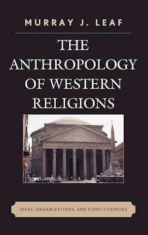 The Anthropology of Western Religions