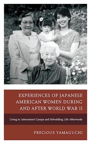 Experiences of Japanese American Women During and After World War II