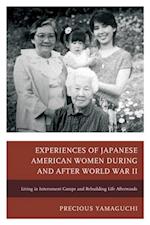 Experiences of Japanese American Women during and after World War II