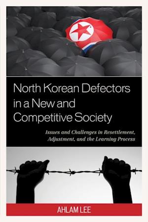 North Korean Defectors in a New and Competitive Society