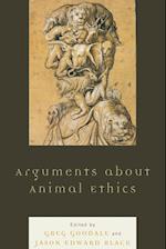 Arguments about Animal Ethics