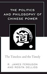 The Politics and Philosophy of Chinese Power