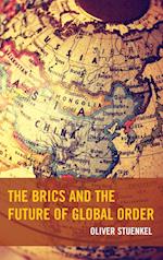 Brics and the Future of Global Order