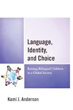 Language, Identity, and Choice