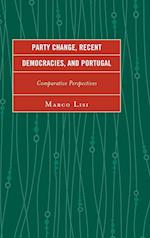 Party Change, Recent Democracies, and Portugal