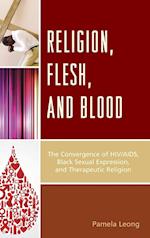 Religion, Flesh, and Blood