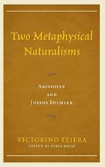 Two Metaphysical Naturalisms