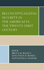 Reconceptualizing Security in the Americas in the Twenty-First Century