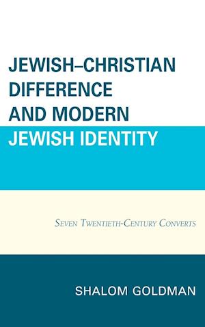 Jewish-Christian Difference and Modern Jewish Identity