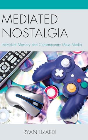 Mediated Nostalgia