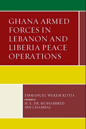 Ghana Armed Forces in Lebanon and Liberia Peace Operations