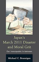 Japan's March 2011 Disaster and Moral Grit
