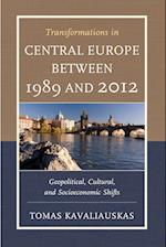 Transformations in Central Europe Between 1989 and 2012