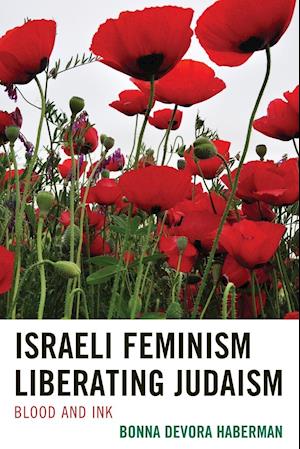 Israeli Feminism Liberating Judaism